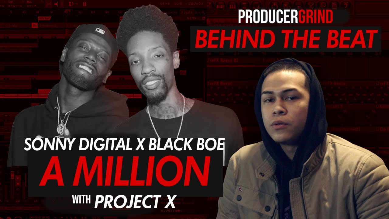 The Making of Sonny Digital X Black Boe's "A Million" w/ Project X