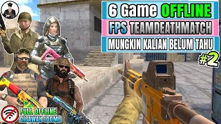 6 Game Offline Fps teamdeathmatch yang mungkin kalian belum tahu | Part 2 screenshot 4