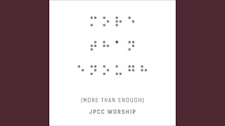 Video thumbnail of "JPCC Worship - Sing a New Song"