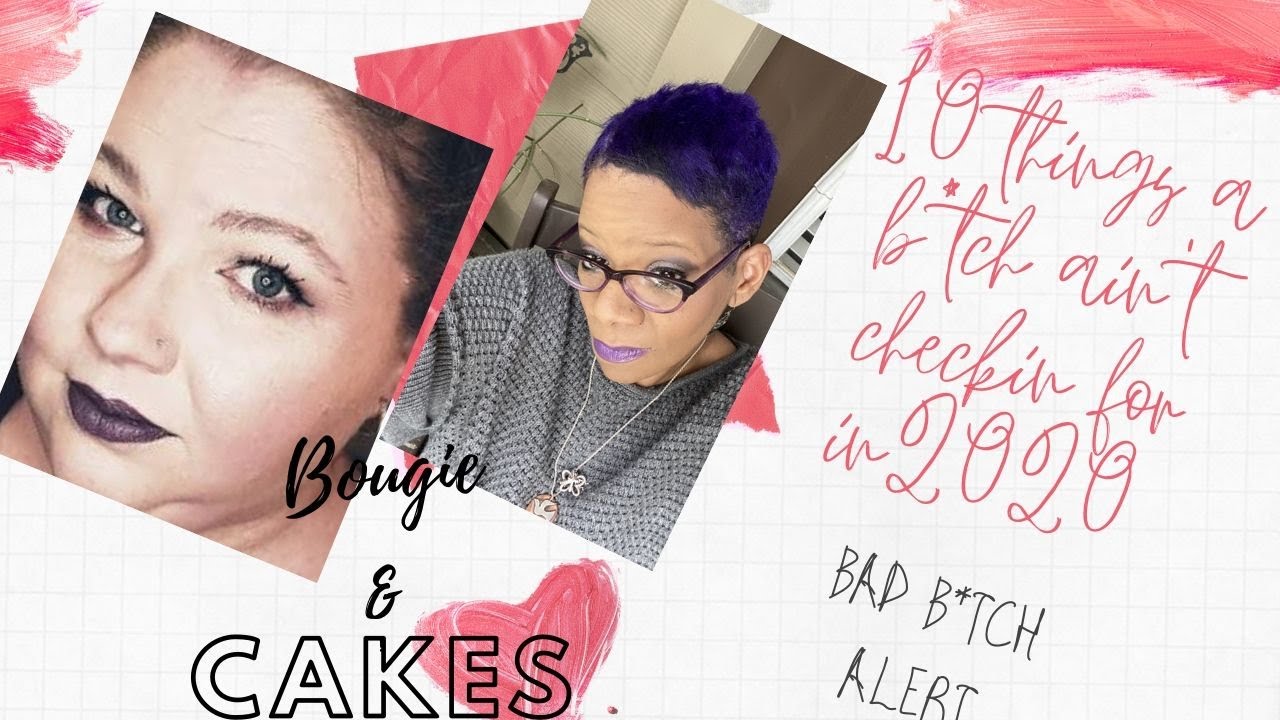 10 THANGS A B*TCH AIN'T CHECKIN 4 N 2020 W/MASKARA CAKES