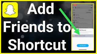 How To Add Friends To Shortcut On Snapchat screenshot 3