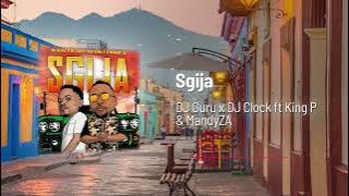 DJ Guru x DJ Clock - (Sgija Visualizer) ft  MandyZA & King P