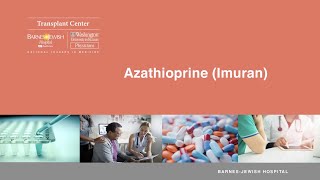 Azathioprine (Imuran) – Prescription Medication Instructions for Post-Transplant Patients