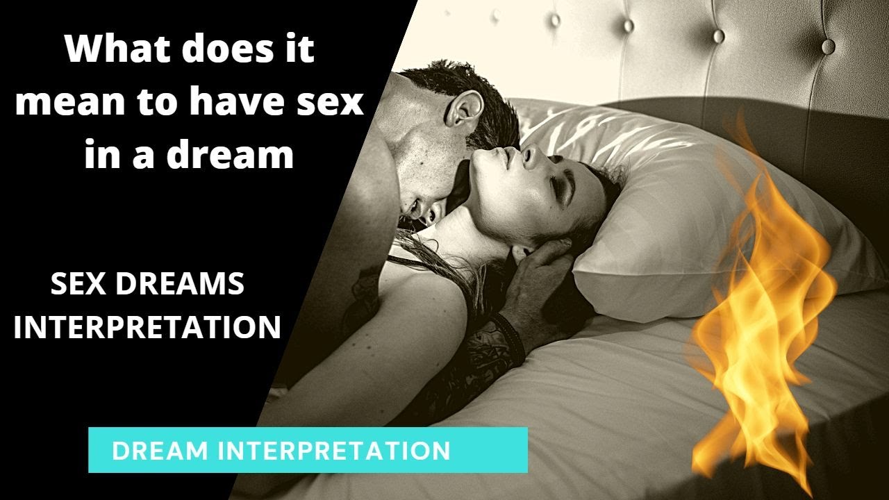 Meaning Of Sex Dreams