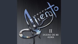 Miniatura de "Grupo Aliento - Dueño De Mi Alma"