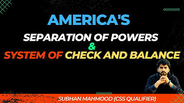 US - Separation of Powers and System of Check and Balance