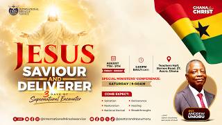 JESUS: SAVIOUR AND DELIVERER | Ghana Crusade 2026 | Day 1