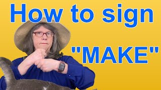 How To Sign MAKE — ASL Word Of The Day — Word 94