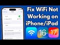 How To Fix WiFi Not Working on iPhone &amp; iPad iOS 16/17