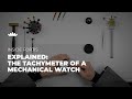 Explained: The tachymeter of a mechanical Fortis watch | Tutorial