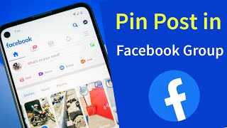 How to Pin Post in Facebook Group? Make Facebook Post Featured in Group