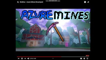 Azure Mines Shallow Revamped Music (1.25x Speed)