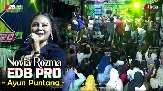 EDB PRO - AYUN PUNTANG (NOVIA ROZMA) | BAKANBUER, SEPT 2025