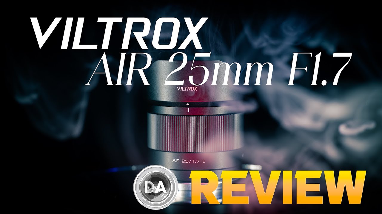 Viltrox AIR 25mm F1.7 Review | The Best AIR Lens Yet? - YouTube
