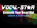 Labrinth And Emeli Sande - Beneath Your Beautiful (Karaoke Version) with Lyrics Vocal-Star Karaoke