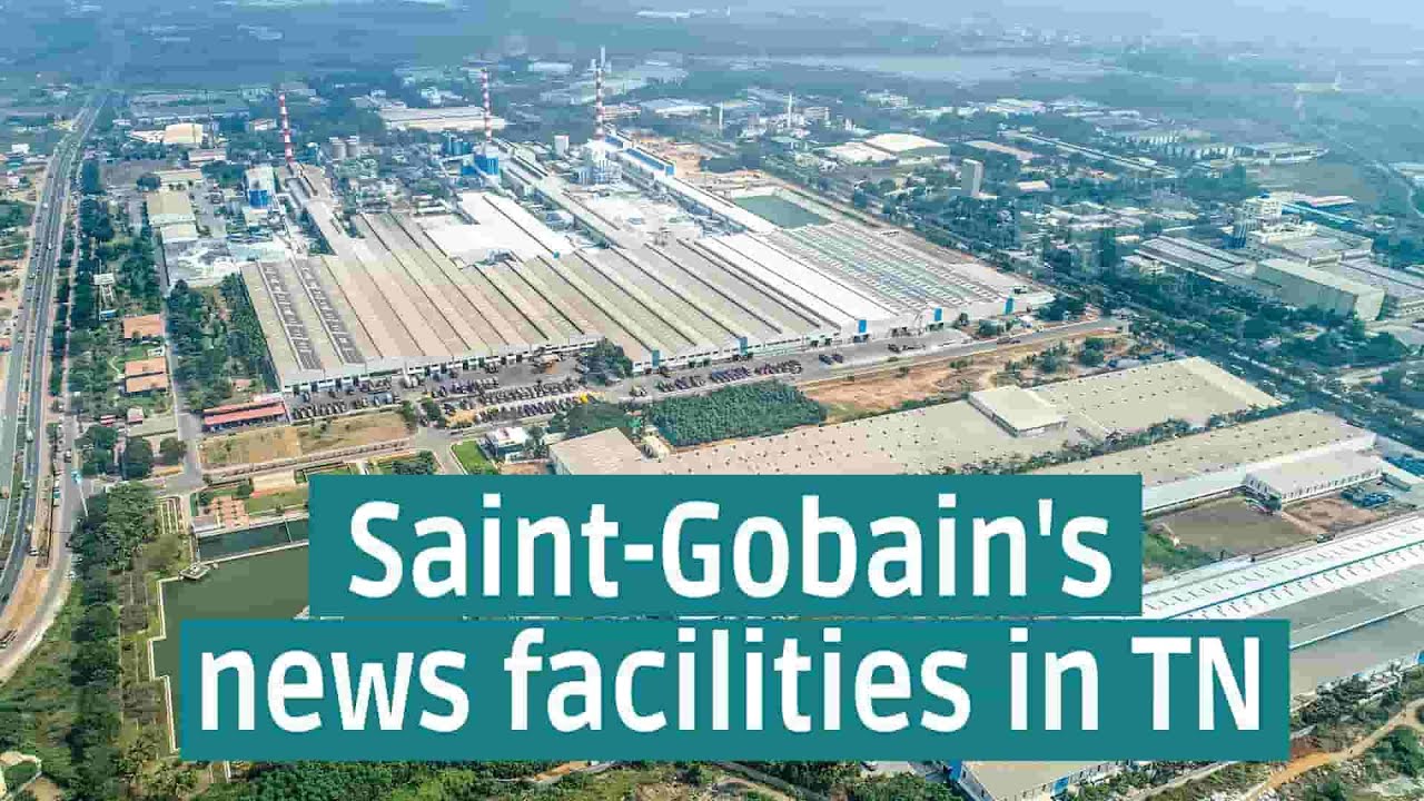 SaintGobain India launches 3 new facilities built on an investment of