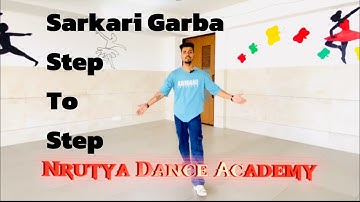 Sarkari Garba Step to step | Nrutya Dance Academy | Choreography by Nipul Patel 