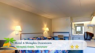 Motel 6 Memphis Downtown - Memphis Hotels, Tennessee