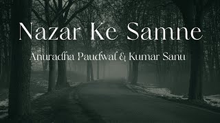 Nazar Ke Samne  (LYRICS) | Aashiqui (1989) | Anuradha Paudwal | Kumar Sanu | Rahul R | Anu A