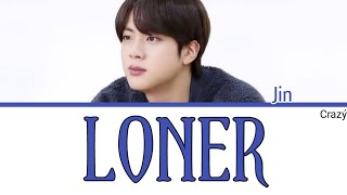 Bts 방탄소년단 Jin - Loner Full Versiyon Kolay Okunuş