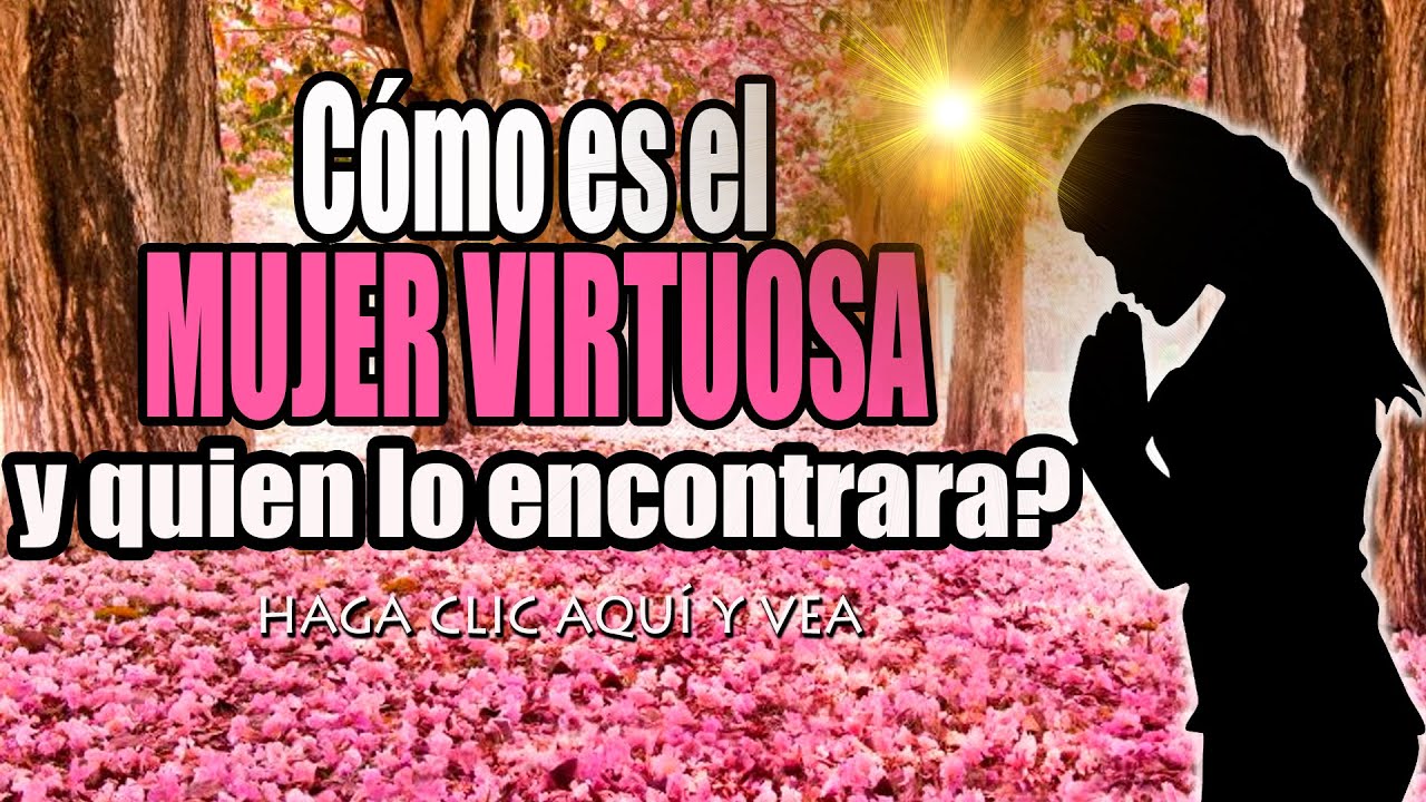 Vídeo: Proverbios 31 - Mujer virtuosa