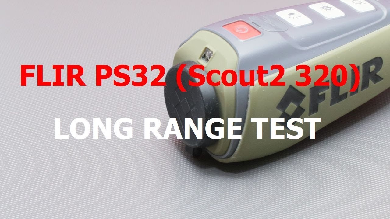 レビュー】 FLIR PS32 / Scout II 320 | 現代戦技研究会 KUSEMONO TACTICAL