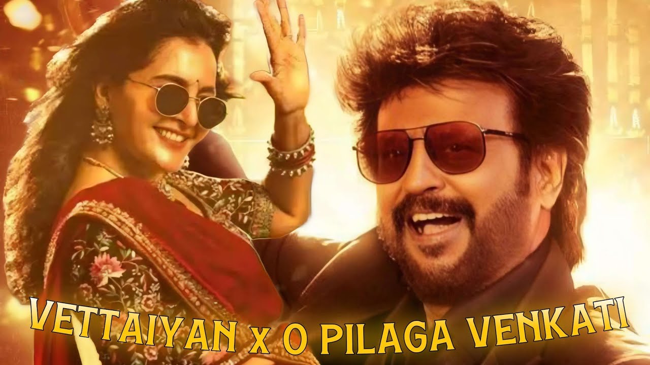 Vettaiyan x O Pilaga Venkati | Superstar Rajnikanth | Anirudh Ravichander | MashFX