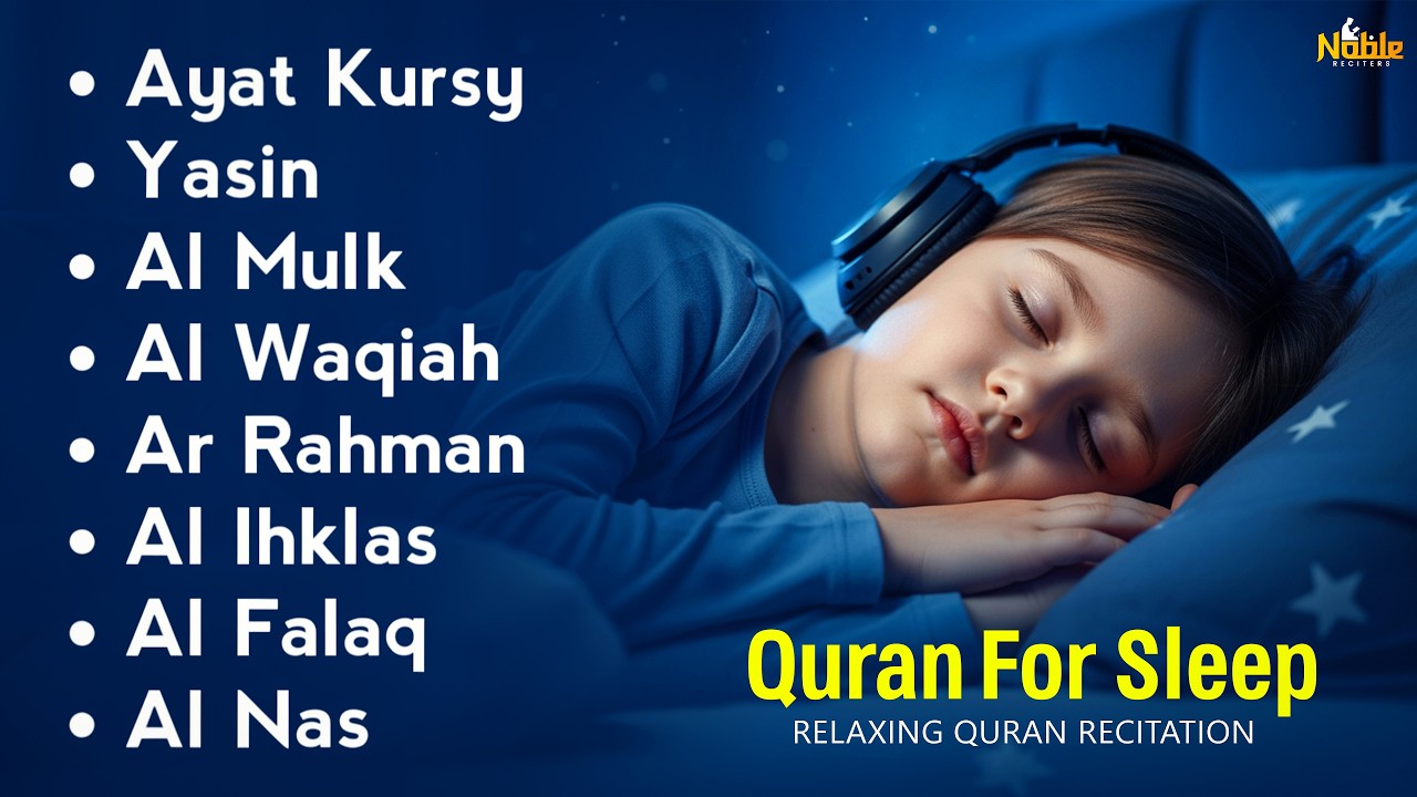 Uyqu uchun Qur'on | Dam olish uchun tinchlantiruvchi oyatlar | Oyat Kursiy, Yasin, Arrahmon Ala Aqel