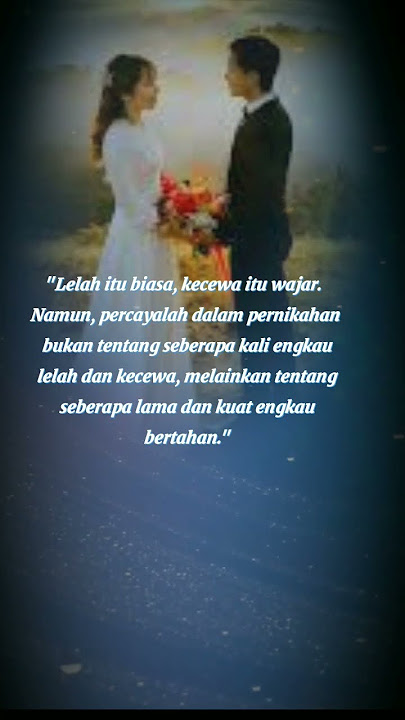 Kata kata bijak#pernikahanidaman #katamutiara #katamotivasi #quotes #katakatabijak #pernikahan