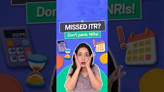 Missed filing your taxes as an NRI? | Groww NRI