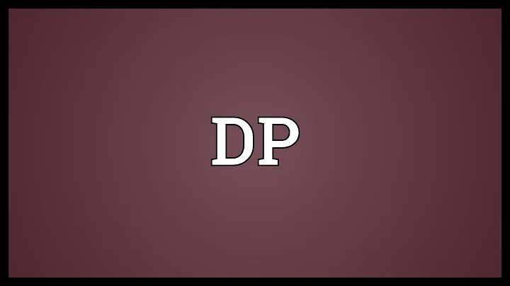 DP Meaning