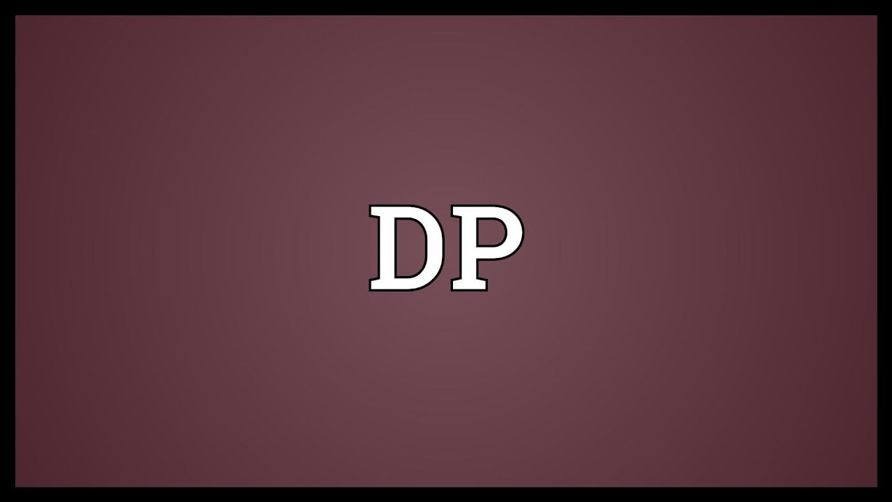 What Does Dp Mean In Text