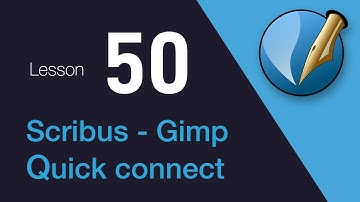 50) Scribus to Gimp Quick connect