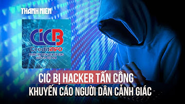 VNCERT thông tin về vụ lộ dữ liệu cá nhân tại Trung tâm Thông tin tín dụng quốc gia