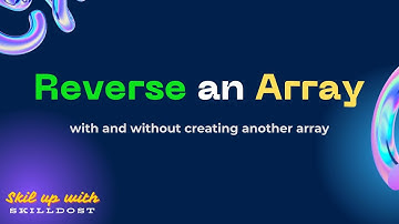 Reverse an Array in Java | With and without using a Second Array