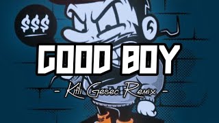 VIRAL TIKTOK | GOOD BOY | DJ REMIX 2024