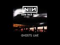 Nine Inch Nails Ghosts Live EP