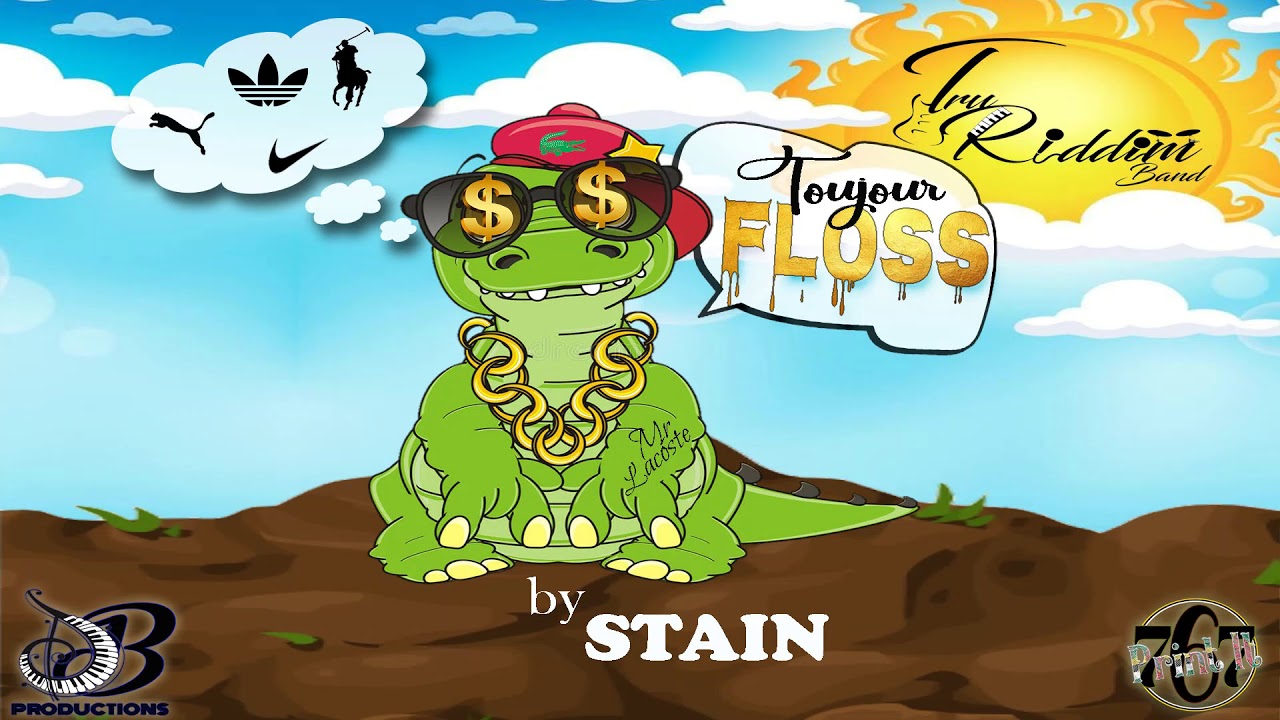 Stain Riddim Tru Riddim Band Ft Stain- Toujour Floss - YouTube