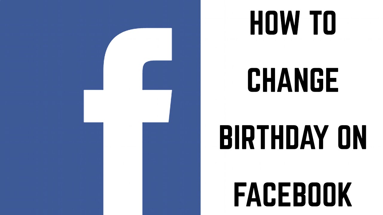 How to Change Birthday on Facebook