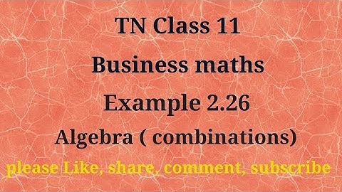 Tn 11 Business maths | example 2.26 | chapter 2 | Algebra |state board | gmrrao maths |