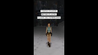 3 Things To Know Before Playing Classic Era Tomb Raider #shorts