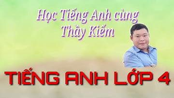 Tiếng Anh lớp 4 HK2 | Unit 14: lesson 2 (1,2,3)