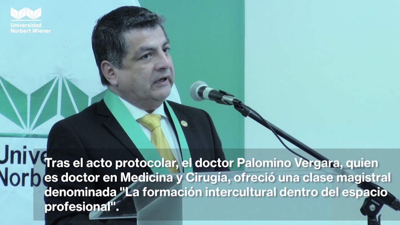 Título de Profesor Visitante al Dr. José Carlos Palomino Vergara - Universidad Norbert Wiener