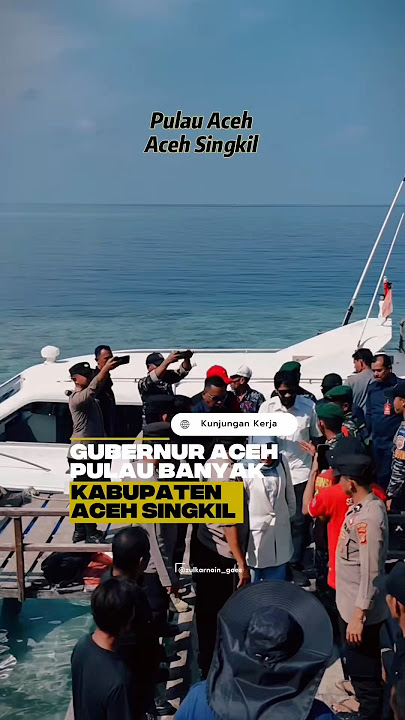Gubernur Aceh saat Tiba di Pulau Banyak