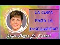 Joyce Meyer en Español 2022  🔴  La Cura para la Inseguridad -1 🔴  Sermón Completo