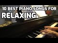 10 Best Piano Cover Songs For a Relaxing Time (Vol.1) - Piano Only
