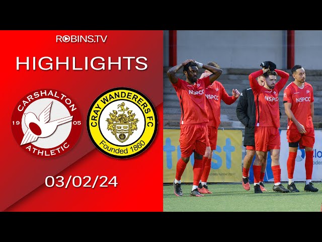 Highlights - Carshalton Athletic VS Cray Wanderers - 03/02/24