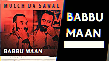 Mucch da Sawal (Audio) BABBU MAAN |New Panjabi song 2021 |