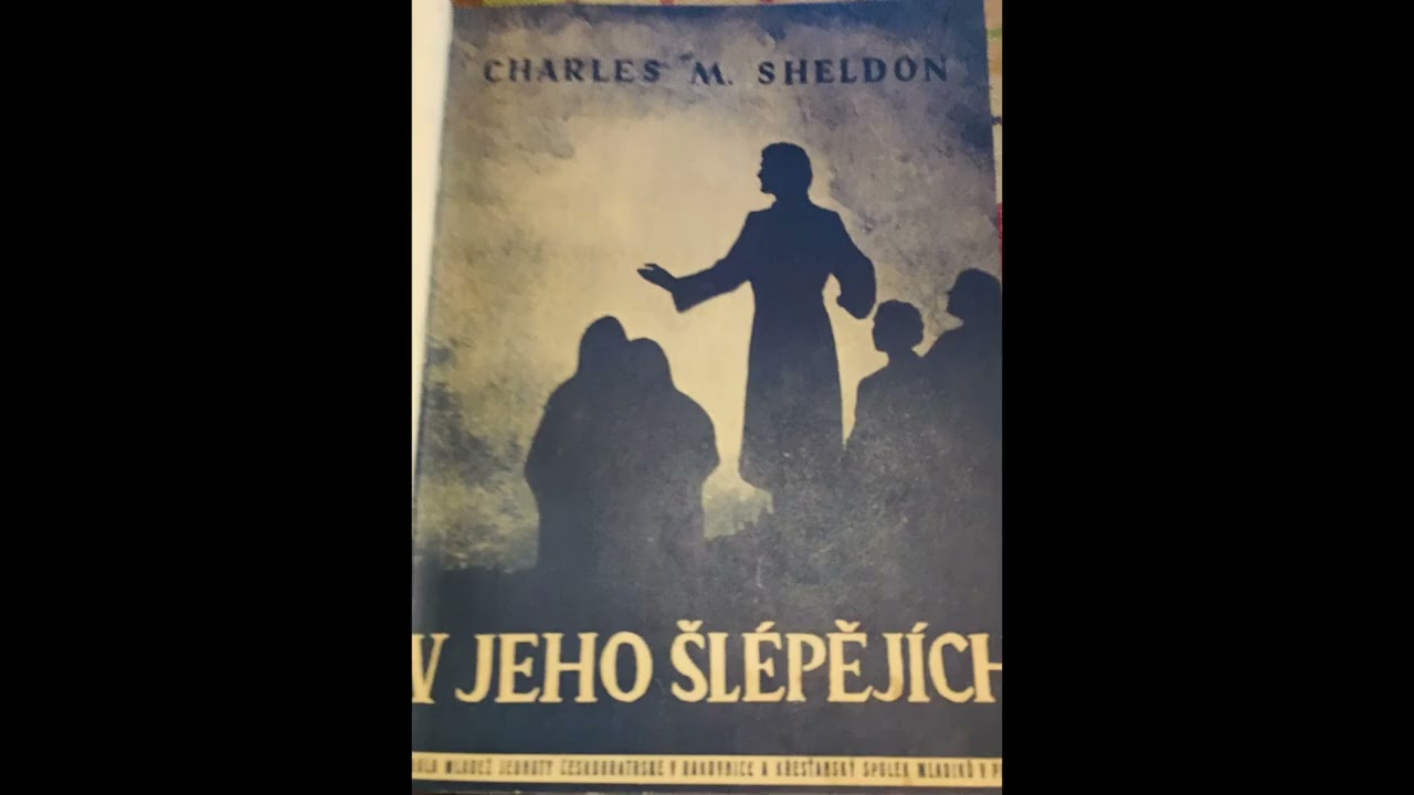 Audiokniha - V Jeho šlépějích neboli co by činil Kristus. 3,kapitola