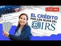 CREDITO DEL IRS: ayuda por los HIJOS y nuevo portal - Abogada de Inmigracion Kathia Quiros